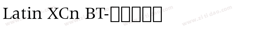 Latin XCn BT字体转换